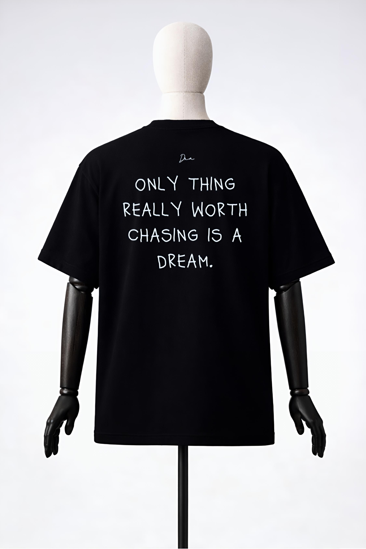 NAKANJANI black tee — 'Only Thing Worth Chasing Is A Dream'